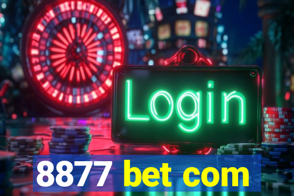 8877 bet com